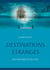 Destinations étranges - Des histoires pour vous