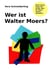 Wer ist Walter Moers?