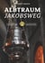 Albtraum Jakobsweg - Fluch und Segen - Camino Francés