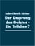 Der Ursprung des Geistes - Ein Teilchen? - Die Quantenphysik in der Geistesphilosophie