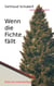 Wenn die Fichte fällt - Krimi aus Unterhaching