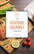 The Seafood Gourmet Cookbook - 111 Delicious Recipes With Seafood (Fish & Seafood Kitchen)