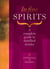 In Fine Spirits - A complete guide to distilled drinks including gin, whisky, rum, tequila, vodka and more