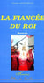 LA FIANCÉE DU ROI