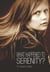 What Happened to Serenity?