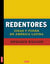 Redentores - Ideas y poder en América Latina
