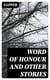 Word of Honour and Other Stories