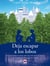 Deja escapar a los lobos - Una cautivadora novela sobre las relaciones humanas que traspasa las fronteras de la edad.