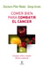Comer bien para combatir el cáncer - Consejos útiles y recetas fáciles y prácticas