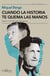 Cuando la historia te quema las manos - Auden y Orwell entre dos guerras