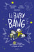 El Baby Bang - 30 lecciones para superar el caos tras la llegada del bebé