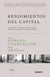 Rendimientos del capital - La inversión a lo largo del ciclo del capital: informes de un gestor de fondos (2002-2015)