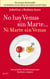 No hay Venus sin Marte... Ni Marte sin Venus - Saca partido a las diferencias entre hombres y mujeres
