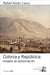 Colonia y República: ensayos de aproximación