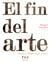 El fin del arte - Hegel y Danto cara a cara