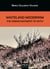 Wasteland Modernism - The Disenchantment of Myth