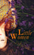 Little Women - Complete Series – 4 Novels in One Edition: Little Women, Good Wives, Little Men and Jo's Boys