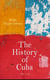 The History of Cuba (Vol. 1-5) - Complete Edition