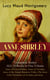 ANNE SHIRLEY Complete Series - ALL 14 Books in One Volume: Anne of Green Gables, Anne of Avonlea, Anne of the Island, Rainbow Valley, The Story Girl, Chronicles of Avonlea and more - Including the Memoirs & Letters of Lucy Maud Montgomery