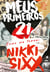 Meus Primeiros 21 - Como Me Tornei Nikki Sixx