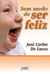 Sem medo de ser feliz