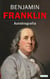 BENJAMIN FRANKLIN - La Autobiografia