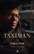 Taximan - Stories and Anecdotes from the Back Seat