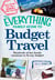 The Everything Family Guide to Budget Travel - Hundreds of fun family vacations to fit any budget