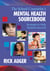 The School Counselor's Mental Health Sourcebook - Strategies to Help Students Succeed