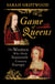 Game of Queens - The Women Who Made Sixteenth-Century Europe