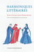 Harmoniques littéraires - Études en l'honneur de Jean-Philippe Beaulieu