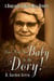 Don't Have Your Baby in the Dory! - A Biography of Nurse Myra Bennett
