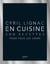 En cuisine - 200 recettes pour tous les jours