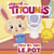 Titounis-Tini va sur le pot