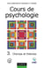 Cours de psychologie - tome 3 - 3eme edition - champs et theories