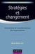 Stratégies et changement - innovations et transformations des organisations