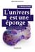 L'univers est une éponge - mystérieuse toile cosmique