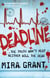 Deadline - The Newsflesh Trilogy: Book 2