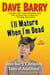 I'll Mature When I'm Dead - Dave Barry's Amazing Tales of Adulthood