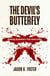 The Devil's Butterfly - Hunting Australia's first serial killer