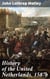 History of the United Netherlands, 1587b - Political Intrigue and Personal Anecdotes in 16th Century Netherlands