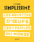 Simplissime : Les recettes d'oeufs les + faciles du monde