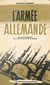 L'armée allemande - Dans le tourbillon de la politique et de la guerre