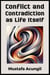 Conflict and Contradiction as Life Itself - Life Skills, #3