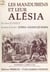 Les Mandubiens et leur Alésia - Inventeur de la thèse : Alésia = Salins-les-Bains
