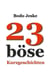 23 böse Kurzgeschichten