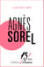 Agnès Sorel - 15mn d'Histoire