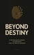 Beyond Destiny: Starting with Harari to Redesign Our Future as Humans