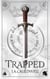 Trapped - Treason and Truth, #3