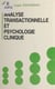 Analyse transactionnelle et psychologie clinique